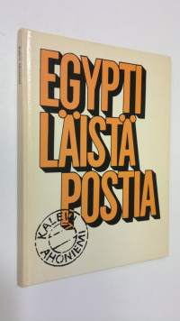 Egyptiläistä postia (signeerattu)
