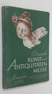 7. Deutsche kunst- und antiquitäten-messe Munchen 1962 : Im Haus der Kunst
