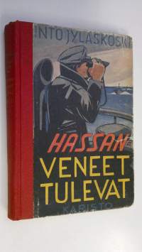 Hassan-veneet tulevat : merivartijain seikkailuja (signeerattu)