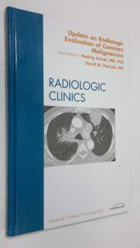 Update on radiologic evaluation of common malignancies : Radiological Clinics of North America - january 2007, vol. 45 nr. 1 (ERINOMAINEN)