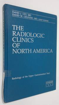 Radiology of the Upper Gastrointestinal tract : The Radiologic Clinics of North America - november 1994 vol. 32 nr. 6