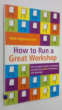 How to Run a Great Workshop (ERINOMAINEN)