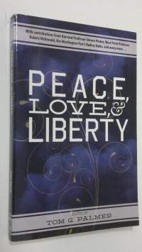 Peace, love and liberty : war is not inevitable