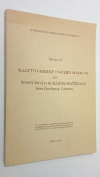 Survey of selected middle Eastern markets for wood-based building materials from developing countries