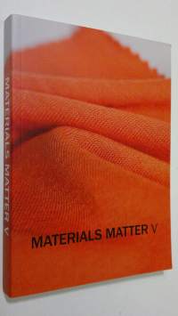 Materials Matter V