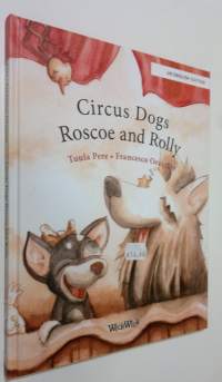 Circus dogs Roscoe and Rolly (UUSI)
