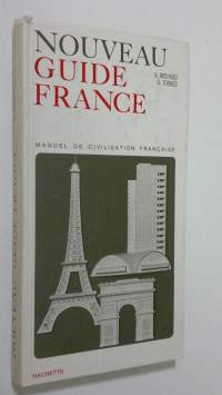 Nouveau guide France : manuel de civilisation francaise