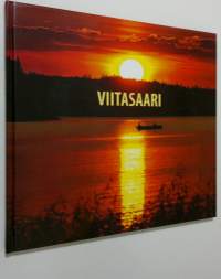 Viitasaari, Suomi : kaupunki metsien ja vesien sylissä = Viitasaari, Finland : a town embraced by woods and water = Viitasaari, Finnland : die Stadt im Schosse vo...