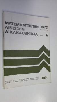 Matemaattisten aineiden aikakauskirja 1973 vihko 4