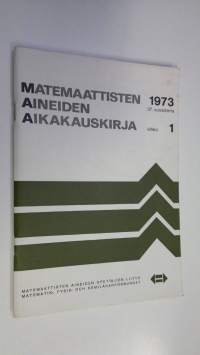 Matemaattisten aineiden aikakauskirja 1973 vihko 1