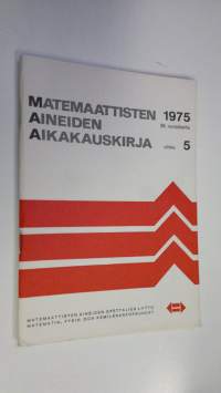 Matemaattisten aineiden aikakauskirja 1975 vihko 5