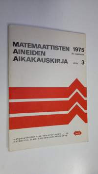 Matemaattisten aineiden aikakauskirja 1975 vihko 3