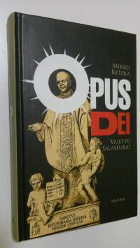 Opus Dei : vaiettu salaseura