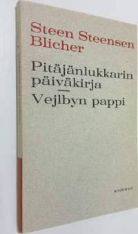 Pitäjänlukkarin päiväkirja ; Vejlbyn pappi (ERINOMAINEN)