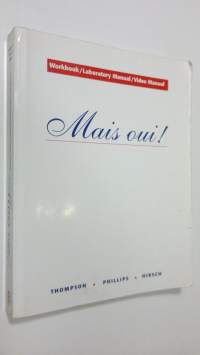 Mais Oui! : workbook/laboratory manual/video manual