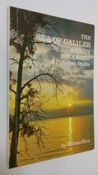 The Sea of Galilee and its holy sites : pictorial guide