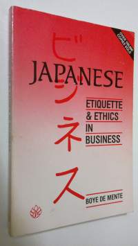Japanese etiquette &amp; ethics in business