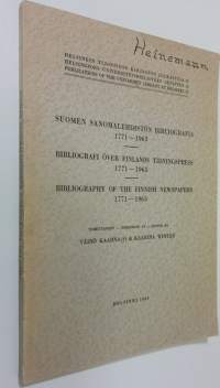 Suomen sanomalehdistön bibliografia : 1771-1963 = Bibliografi över Finlands tidningspress : 1771-1963