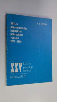 NKP:n 25. edustajakokous : SNTL:n kansantalouden kehityksen pääsuunnat vuosina 1976-1980 : selostus 1. maaliskuuta 1976