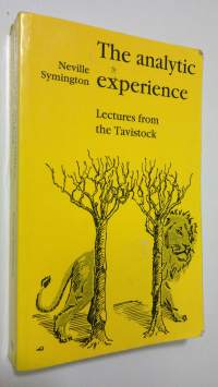 The Analytic Experience : Lectures from the Tavistock