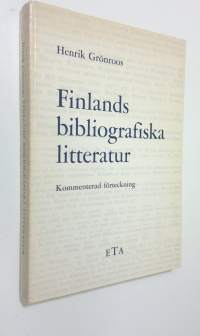 Finlands bibliografiska litteratur : kommenterad förteckning
