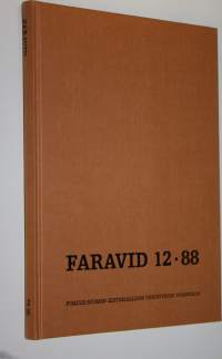 Faravid 12 / 1988 : Pohjois-Suomen historiallisen yhdistyksen vuosikirja (UUDENVEROINEN)
