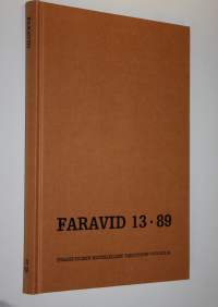 Faravid 13 / 1989 : Pohjois-Suomen historiallisen yhdistyksen vuosikirja (UUDENVEROINEN)