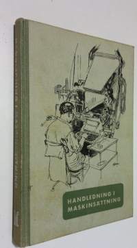 Handledning i maskinsättning - Linotype och intertype