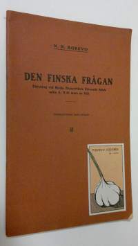 Den Finska Frågan : Föredrag vid Ryska Kejsarrikets Förenade Adels möte d. 17/30 mars är 1910