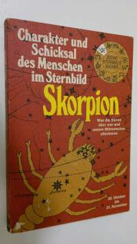 Skorpion . Charakter und Schicksal des Menschen im Sternbild