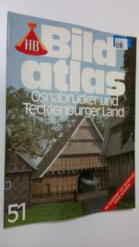 Bild atlas - nr. 51 : Osnabrucker und Tecklenburger Land