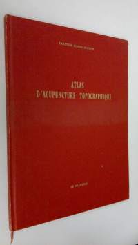 Atlas d&#039;acupuncture topographique