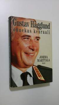 Gustav Hägglund : onnekas kenraali