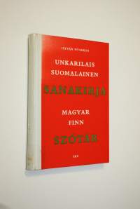 Unkarilais-suomalainen sanakirja = Magyar-finn szotar