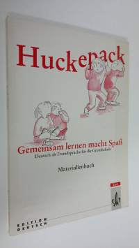 Huckepack - Materialienbuch : Gemeinsam lernen macht Spass
