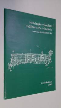 Helsingin yliopisto - Ikäihmisten yliopisto, syyslukukausi 2002