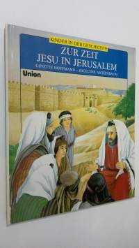 Zur zeit Jesu in Jerisalem