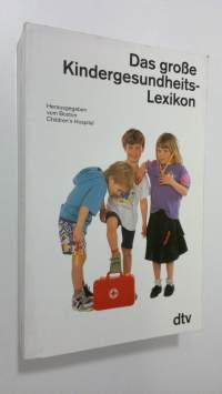 Das grosse Kindergesundheits-Lexikon (ERINOMAINEN)