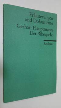 Gerhart Hauptmann - Der Biberpelz