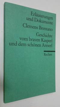 Clemens Brentano - Geschichte vom braven Kasperl und dem schönen Annerl