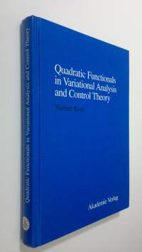 Quadratic functionals in variational analysis and control theory