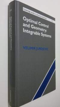 Optimal Control and Geometry: Integrable Systems (ERINOMAINEN)