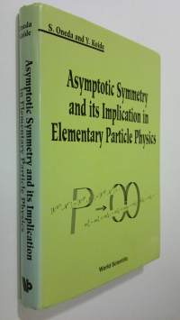 Asymptotic Symmetry and Its Implication in Elementary Particle Physics
