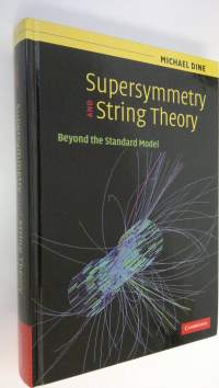 Supersymmetry and String Theory : Beyond the Standard Model