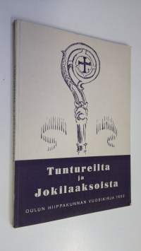 Tuntureilta ja jokilaaksoista : Oulun hiippakunnan vuosikirja 1952