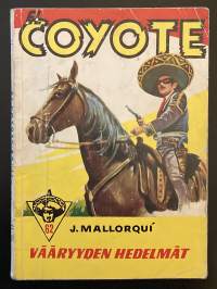 El Coyote 62 (1958) - Vääryyden hedelmät