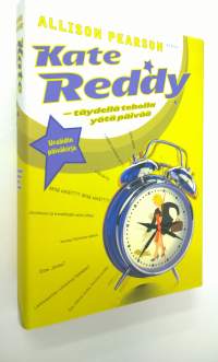 Kate Reddy : täydellä teholla yötä päivää : uraäidin päiväkirja
