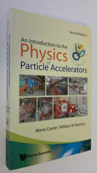 An introduction to the physics of particle accelerators (UUDENVEROINEN)