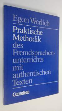 Praktische Methodik des Fremdsprachenunterrichts mit authentischen Texten (ERINOMAINEN)