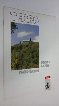 Terra : Unser Land Thuringen